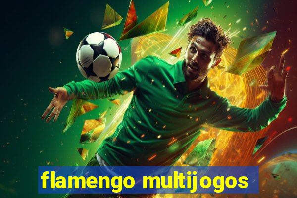 flamengo multijogos